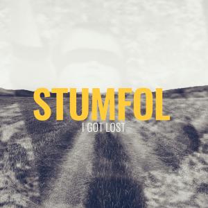 收聽Stumfol的I Got Lost歌詞歌曲