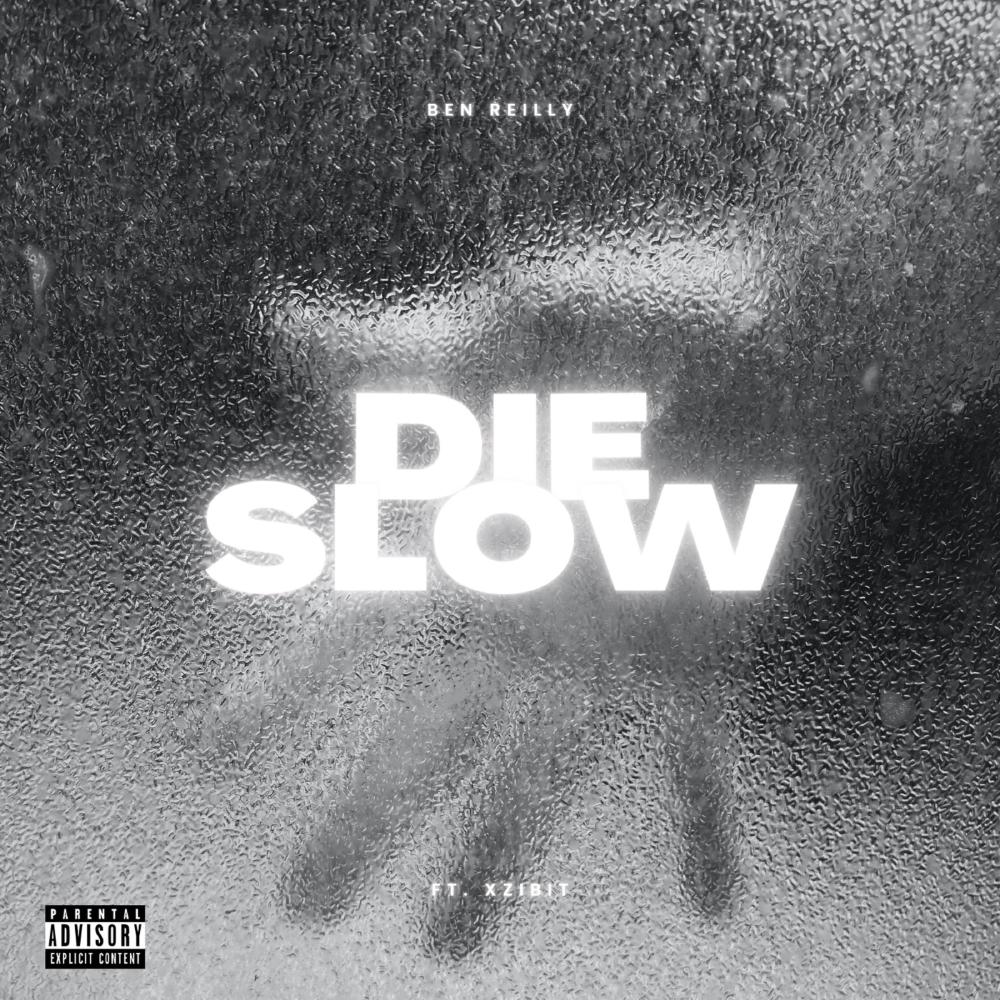 Die Slow (feat. Xzibit) (Explicit)