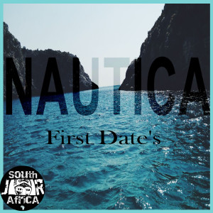 收聽Nautica的First Date's歌詞歌曲
