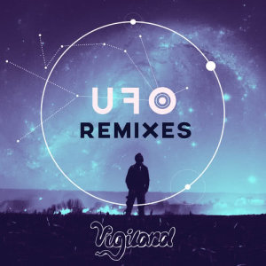 ดาวน์โหลดและฟังเพลง UFO (Lynx Remix) พร้อมเนื้อเพลงจาก Vigiland