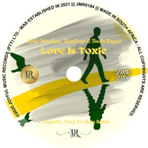 Botle MusiiQue的專輯Love Is Toxic (Gigantic_Deep ZA Mojo Remix)