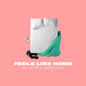 อัลบัม FEELS LIKE HOME ศิลปิน Bea Miller