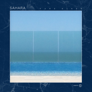 อัลบัม Pure Glass ศิลปิน Sahara