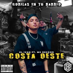 ดาวน์โหลดและฟังเพลง COSTA OESTE (feat. MC RECKOR) (Explicit) พร้อมเนื้อเพลงจาก EL IVAN