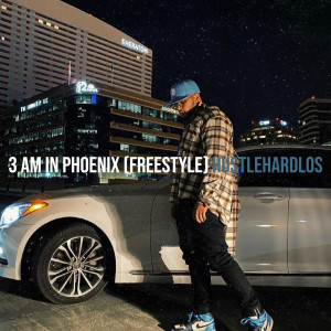 Album 3 Am in Phoenix (Freestyle) (Explicit) from 