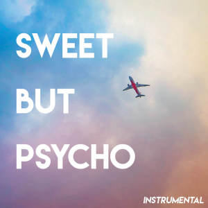 Sweet but Psycho (Instrumental)