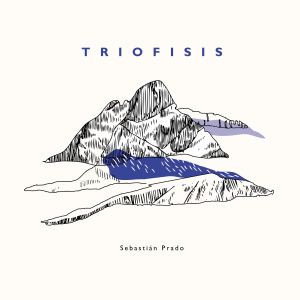 Sebastián Prado的專輯Triofisis