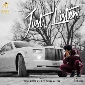 Listen to Just Listen song with lyrics from Sidhu Moose Wala