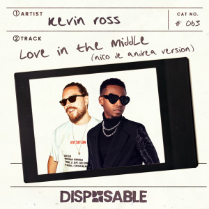 Kevin Ross的專輯Love In The Middle (Nico de Andrea Version)