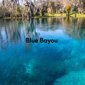 收聽Roy Orbison的Blue Bayou歌詞歌曲
