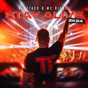 D-Attack的專輯Stay Alive 2K24