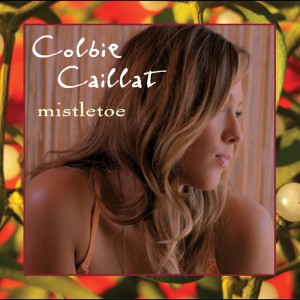 ดาวน์โหลดและฟังเพลง Mistletoe พร้อมเนื้อเพลงจาก Colbie Caillat