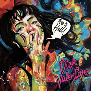 อัลบัม This Is Hell! (Explicit) ศิลปิน Dick Valentine