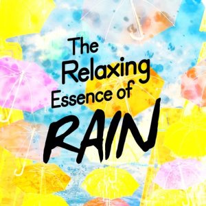 收聽The Relaxing Sounds of Water的Raining歌詞歌曲