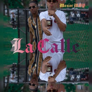 收聽Gohan G的La Calle (feat. Menor Mvp)歌詞歌曲