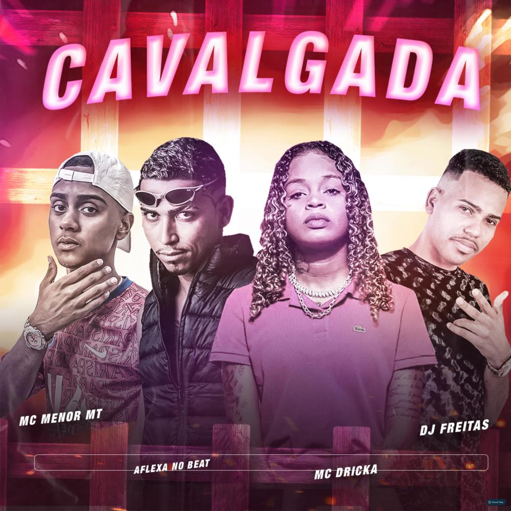 Cavalgada (feat. MC Menor MT & Mc Dricka) (Explicit)