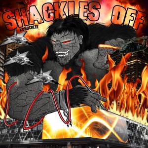 kong的專輯Shackles Off (Explicit)