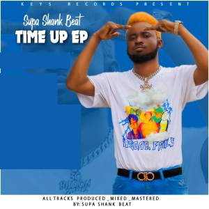 Supa Shank的專輯Time Up EP