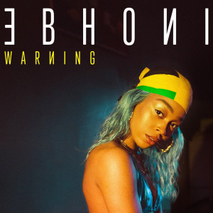 ดาวน์โหลดและฟังเพลง Warning (Nite Version) (Explicit) (Nite Version|Explicit) พร้อมเนื้อเพลงจาก Ebhoni