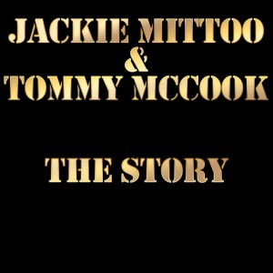อัลบัม Jackie Mittoo and Tommy Mccook the Story ศิลปิน Jackie Mittoo