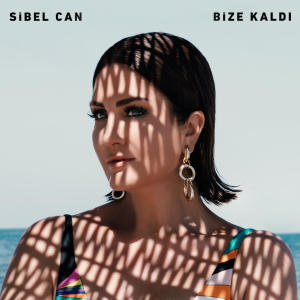 ดาวน์โหลดและฟังเพลง Bize Kaldı พร้อมเนื้อเพลงจาก Sibel Can