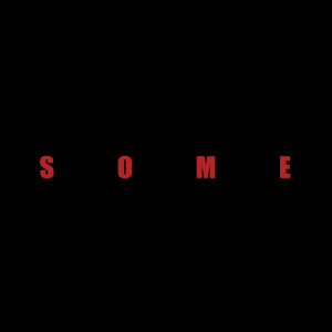 ดาวน์โหลดและฟังเพลง Some (Explicit) พร้อมเนื้อเพลงจาก HOLLY HOOD