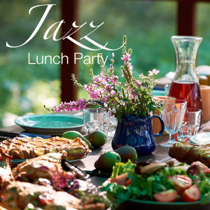 อัลบัม Jazz Lunch Party ศิลปิน Various Artists