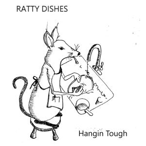 ดาวน์โหลดและฟังเพลง HANGIN' TOUGH (feat. Jon Decious & Aaron Raitiere) พร้อมเนื้อเพลงจาก RATTY DISHES