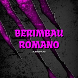 收聽Mc Denny的Berimbau Romano (Explicit)歌詞歌曲