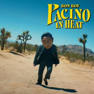 收聽Bon Boy的Pacino in Heat歌詞歌曲