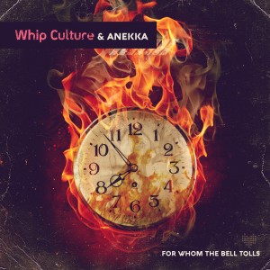 Whip Culture的專輯For Whom the Bell Tolls