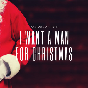 Album I Want a Man for Christmas oleh The Shantons
