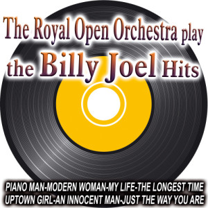 The Royal Open Orchestra的專輯The Royal Open Orchestra Play The  Billy Joel Hits