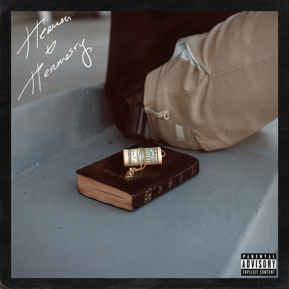 Heaven & Hennessy (Explicit)