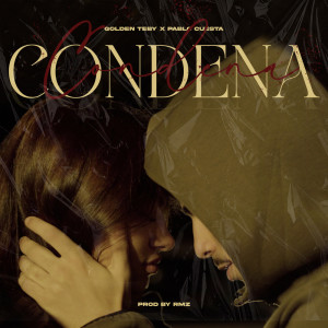 Listen to Condena (Explicit) song with lyrics from Golden Teby