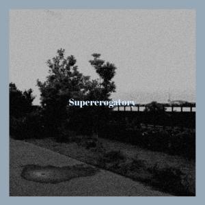 Dengarkan lagu Supererogatory nyanyian Marl Leson dengan lirik