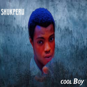 Cool Boy的專輯Shukperu