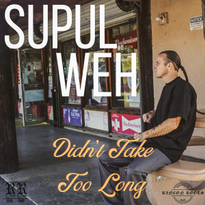 Listen to Didn't Take Too Long song with lyrics from Supul Weh