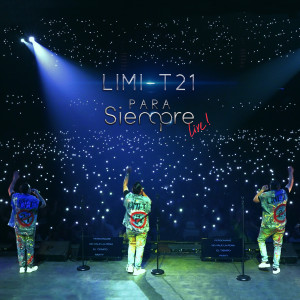Limi-T 21的專輯Limi-T 21 Para Siempre Live!