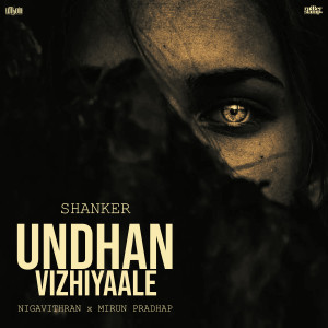 Shanker的專輯Undhan Vizhiyaale