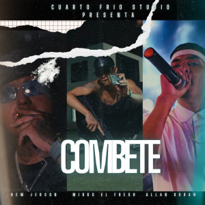 ดาวน์โหลดและฟังเพลง Combete (Explicit) พร้อมเนื้อเพลงจาก Mirko el Fresh