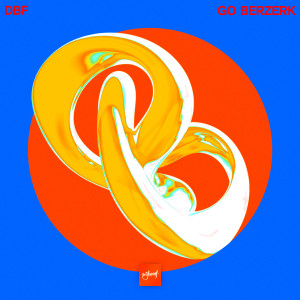 Dbf的專輯Go Berzerk