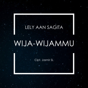 Album Wija-Wijammu oleh Lely Aan Sagita