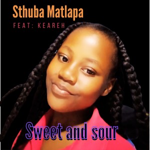 อัลบัม Sweet and Sour ศิลปิน Sthuba Matlapa