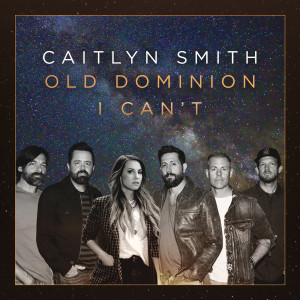 Caitlyn Smith的專輯I Can't (Featuring Old Dominion) (Acoustic)