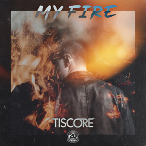 Album My Fire from Tiscore