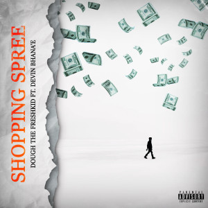 Album Shopping Spree (Explicit) from Dough The Freshkid