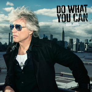 ดาวน์โหลดและฟังเพลง Do What You Can (Single Edit) พร้อมเนื้อเพลงจาก Bon Jovi
