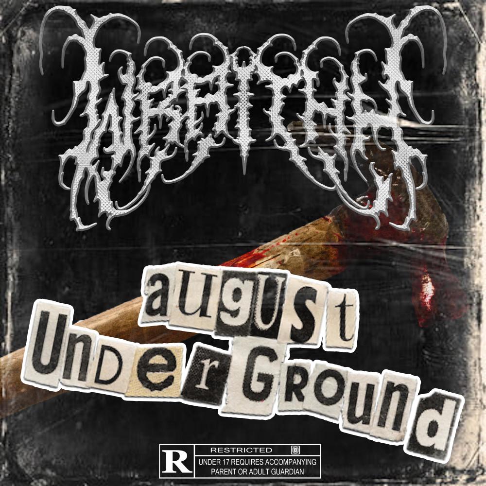 AUGUST UNDERGROUND (Explicit)