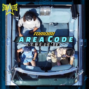Listen to AREACODE (043Remix) song with lyrics from Mc Tomomi